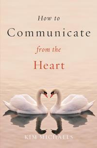 Kim Michaels - «How to Communicate from the Heart»