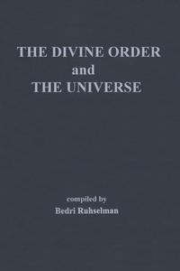 Bedri Ruhselman - «The Divine Order and the Universe»