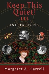 Margaret A. Harrell - «Keep This Quiet! III»