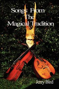 Jerry Bird - «Songs from the Magical Tradition»