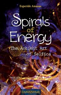 Silvia Buffagni Esperide Ananas - «Spirals of Energy, the Ancient Art of Selfica»