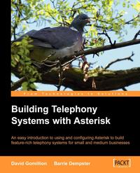 D Gomillion - «Building Telephone Systems With Asterisk»