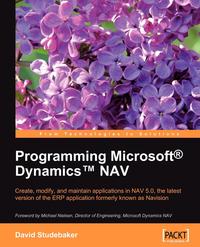 David Studebaker - «Programming Microsoft Dynamics NAV»