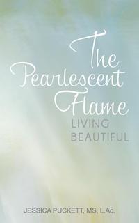 Jessica Puckett - «The Pearlescent Flame»