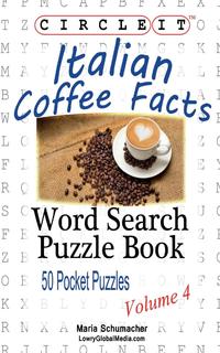 Lowry Global Media LLC - «Circle It, Italian Coffee Facts, Word Search, Puzzle Book»