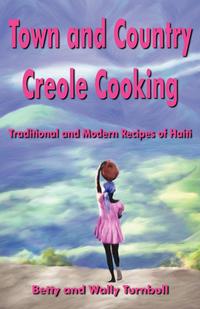 Betty J. Turnbull - «Town and Country Creole Cooking»