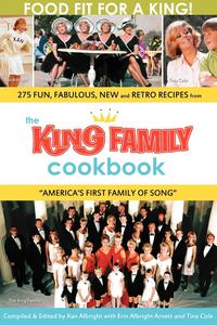 Xan Albright - «The King Family Cookbook»