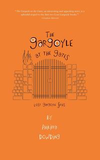 Philippa Dowding - «The Gargoyle at the Gates»