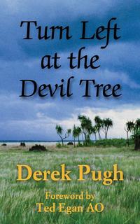 Derek Pugh - «Turn Left at the Devil Tree»