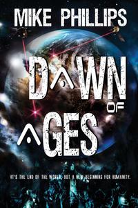Mike Phillips - «Dawn of Ages»