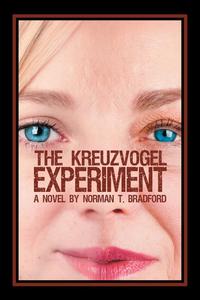Norman T. Bradford - «The Kreuzvogel Experiment»