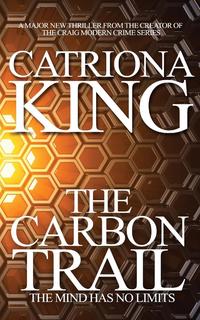 Catriona King - «The Carbon Trail»