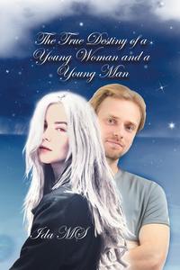Ida MS - «The True Destiny of a Young Woman and a Young Man»