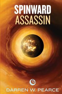 Darren W. Pearce - «Spinward Assassin»