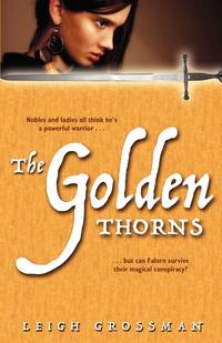 Leigh Grossman - «The Golden Thorns»