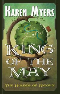 Karen Myers - «King of the May»