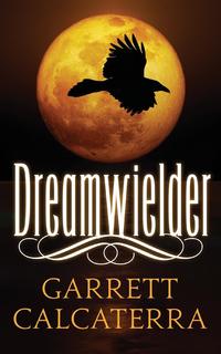 Garrett Calcaterra - «Dreamwielder»