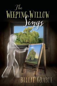 The Weeping Willow Sings