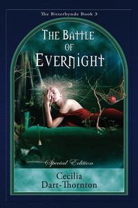 Cecilia Dart-Thornton - «The Battle of Evernight - Special Edition»