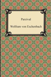 Wolfram von Eschenbach - «Parzival»