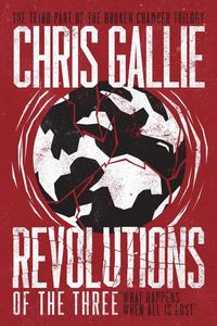 Chris Gallie - «Revolutions Of The Three»