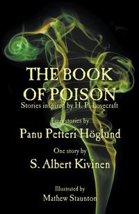 Panu Petteri Hoglund - «The Book of Poison»