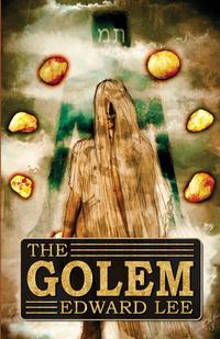 Edward Lee - «The Golem»