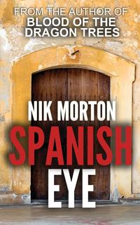 Nik Morton - «Spanish Eye»