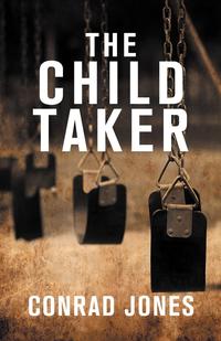 Conrad Jones - «The Child Taker»