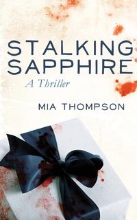 Mia Thompson - «Stalking Sapphire»