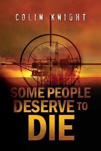 Colin Knight - «Some People Deserve to Die»