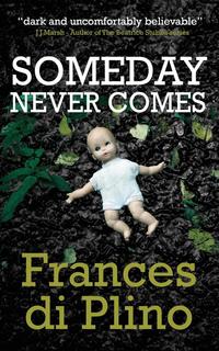 Frances di Plino - «Someday Never Comes»