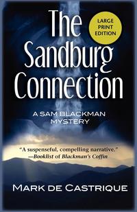 Mark de Castrique - «The Sandburg Connection LP»