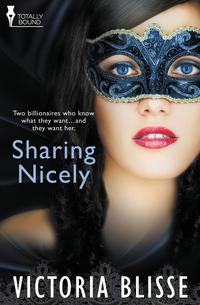 Victoria Blisse - «Sharing Nicely»