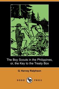 The Boy Scouts in the Philippines, Or, the Key to the Treaty Box (Dodo Press)