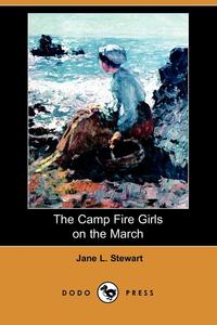 The Camp Fire Girls on the March (Dodo Press)