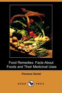 Florence Daniel - «Food Remedies»