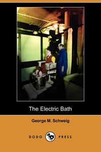 The Electric Bath (Dodo Press)