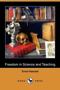 Freedom in Science and Teaching (Dodo Press)