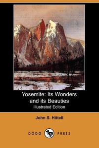John S. Hittell - «Yosemite»