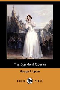 The Standard Operas (Dodo Press)