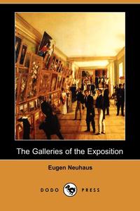 The Galleries of the Exposition (Dodo Press)