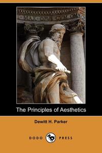 The Principles of Aesthetics (Dodo Press)