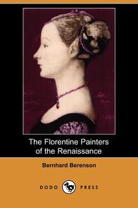 The Florentine Painters of the Renaissance (Dodo Press)