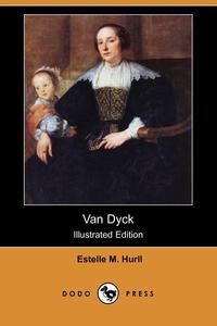 Van Dyck (Illustrated Edition) (Dodo Press)