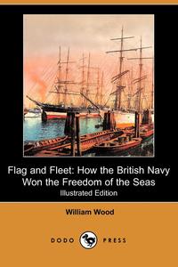 William Wood - «Flag and Fleet»