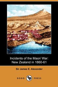 Incidents of the Maori War