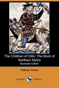 Padraic Colum - «The Children of Odin»