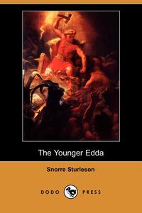 Snorre Sturleson - «The Younger Edda (Dodo Press)»