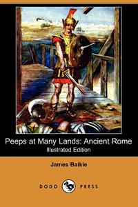 James Baikie - «Peeps at Many Lands»